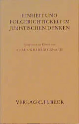 Abbildung von Einheit und Folgerichtigkeit im juristischen Denken | 1. Auflage | 1998 | beck-shop.de