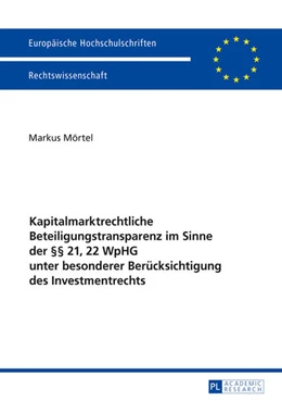 Abbildung von Mörtel | Kapitalmarktrechtliche Beteiligungstransparenz im Sinne der §§ 21, 22 WpHG unter besonderer Berücksichtigung des Investmentrechts | 1. Auflage | 2016 | beck-shop.de