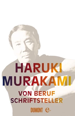 Abbildung von Murakami | Von Beruf Schriftsteller | 1. Auflage | 2016 | beck-shop.de