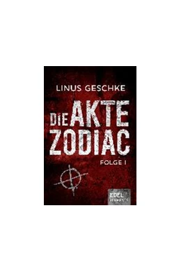 Abbildung von Geschke | Die Akte Zodiac 1 | 1. Auflage | 2016 | beck-shop.de