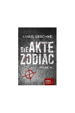Abbildung von Geschke | Die Akte Zodiac 4 | 1. Auflage | 2016 | beck-shop.de