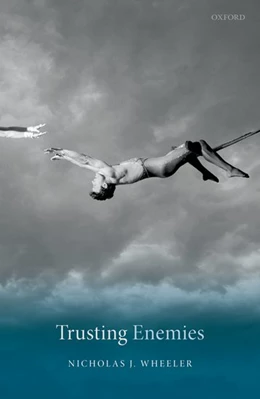 Abbildung von Wheeler | Trusting Enemies | 1. Auflage | 2018 | beck-shop.de