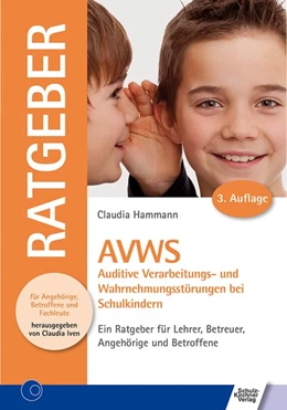 Abbildung von Hammann | AVWS-Auditive Verarbeitungs- und Wahrnehmungsstörungen bei Schulkindern | 2. Auflage | 2021 | beck-shop.de