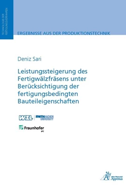 Abbildung von Sari | Leistungssteigerung des Fertigwälzfräsens unter Berücksichtigung der fertigungsbedingten Bauteileigenschaften | 1. Auflage | 2016 | beck-shop.de