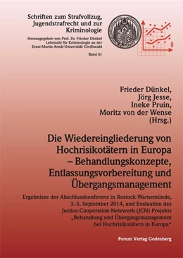 Abbildung von Dünkel / Wense | Die Wiedereingliederung von Hochrisikotätern in Europa - Behandlungskonzepte, Entlassungsvorbereitung und Übergangsmanagement | 1. Auflage | 2016 | beck-shop.de