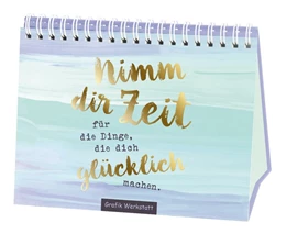 Abbildung von Becker | Nimm dir Zeit für die Dinge, die dich glücklich machen | 1. Auflage | 2016 | beck-shop.de