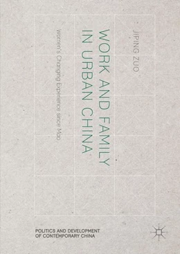 Abbildung von Zuo | Work and Family in Urban China | 1. Auflage | 2016 | beck-shop.de