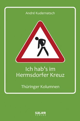 Abbildung von Kudernatsch | Ich hab's im Hermsdorfer Kreuz | 1. Auflage | 2016 | beck-shop.de