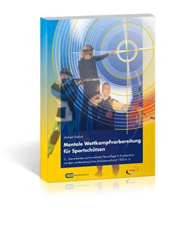 Abbildung von Draksal | Mentale Wettkampfvorbereitung für Sportschützen | 3. Auflage | 2018 | beck-shop.de