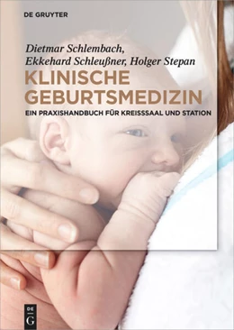 Abbildung von Schlembach / Schleußner | Klinische Geburtsmedizin | 1. Auflage | 2017 | beck-shop.de