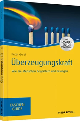 Abbildung von Gerst | Überzeugungskraft Wie Sie Menschen begeistern und bewegen | 1. Auflage | 2017 | 292 | beck-shop.de