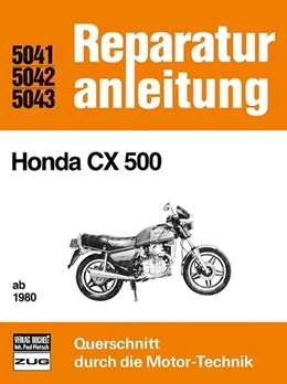 Abbildung von Honda CX 500 ab 1980 | 1. Auflage | 2016 | beck-shop.de