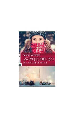 Abbildung von Langenbach | 24 Begegnungen zum Staunen im Advent | 1. Auflage | 2016 | beck-shop.de