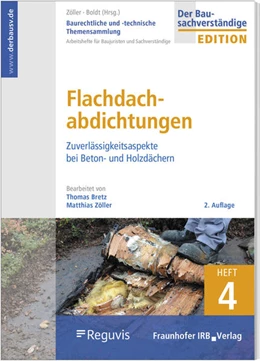 Abbildung von Zöller | Baurechtliche und -technische Themensammlung - Heft 4: Dachabdichtungen | 2. Auflage | 2020 | Heft 4 | beck-shop.de
