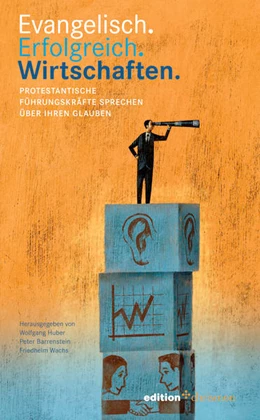 Abbildung von Wachs / Barrenstein | Evangelisch. Erfolgreich. Wirtschaften | 1. Auflage | 2016 | beck-shop.de