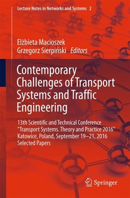 Abbildung von Macioszek / Sierpinski | Contemporary Challenges of Transport Systems and Traffic Engineering | 1. Auflage | 2016 | beck-shop.de