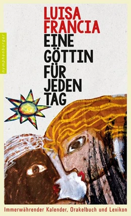 Abbildung von Francia | Eine Göttin für jeden Tag | 1. Auflage | 2016 | beck-shop.de
