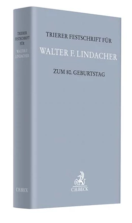 Abbildung von Trierer Festschrift für Walter F. Lindacher zum 80. Geburtstag | 1. Auflage | 2017 | beck-shop.de