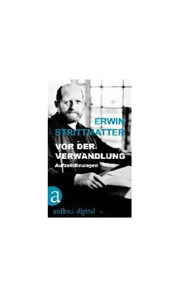 Abbildung von Strittmatter | Vor der Verwandlung | 1. Auflage | 2016 | beck-shop.de