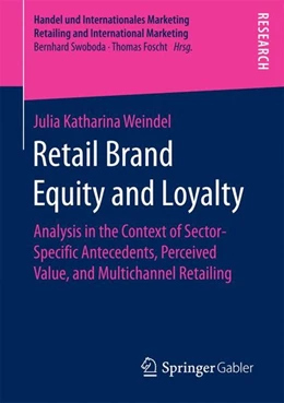 Abbildung von Weindel | Retail Brand Equity and Loyalty | 1. Auflage | 2016 | beck-shop.de