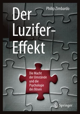 Abbildung von Zimbardo | Der Luzifer-Effekt | 1. Auflage | 2016 | beck-shop.de