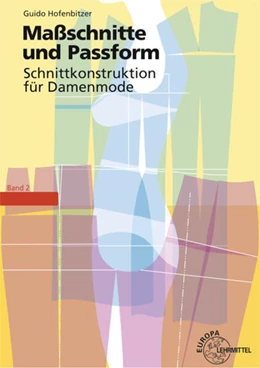 Abbildung von Hofenbitzer | Schnittkonstruktion für Damenmode 02. Maßschnitte und Passform | 2. Auflage | 2016 | beck-shop.de