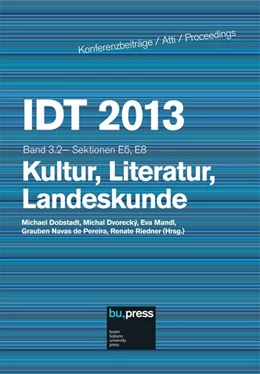 Abbildung von Dobstadt / Dvorecký | IDT 2013 Band 3.2 Kultur, Literatur, Landeskunde | 1. Auflage | 2016 | beck-shop.de