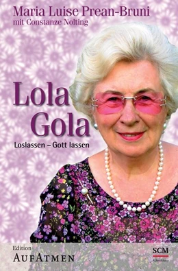 Abbildung von Prean-Bruni / Nolting | Lola Gola | 1. Auflage | 2021 | beck-shop.de