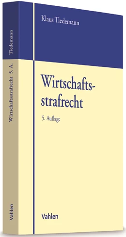 Abbildung von Tiedemann | Wirtschaftsstrafrecht | 5. Auflage | 2017 | beck-shop.de