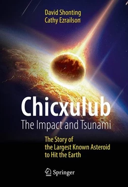 Abbildung von Shonting / Ezrailson | Chicxulub: The Impact and Tsunami | 1. Auflage | 2016 | beck-shop.de