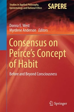 Abbildung von West / Anderson | Consensus on Peirce's Concept of Habit | 1. Auflage | 2016 | beck-shop.de