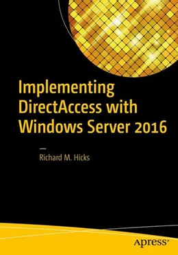 Abbildung von Hicks | Implementing DirectAccess with Windows Server 2016 | 1. Auflage | 2016 | beck-shop.de