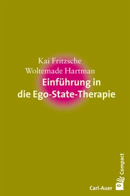 Abbildung von Fritzsche / Hartman | Einführung in die Ego-State-Therapie | 4. Auflage | 2016 | beck-shop.de