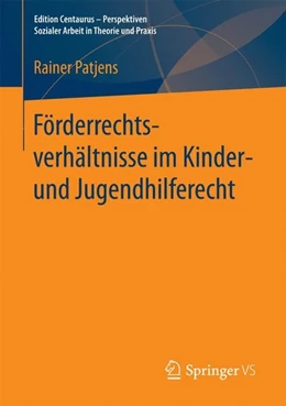 Abbildung von Patjens | Förderrechtsverhältnisse im Kinder- und Jugendhilferecht | 1. Auflage | 2016 | beck-shop.de