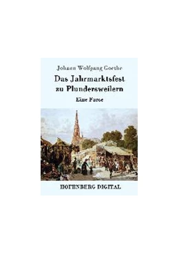 Abbildung von Goethe | Das Jahrmarktsfest zu Plundersweilern | 1. Auflage | 2016 | beck-shop.de