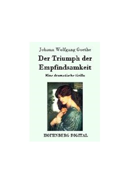 Abbildung von Goethe | Der Triumph der Empfindsamkeit | 1. Auflage | 2016 | beck-shop.de