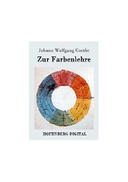 Abbildung von Goethe | Zur Farbenlehre | 1. Auflage | 2016 | beck-shop.de
