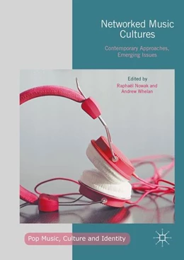 Abbildung von Nowak / Whelan | Networked Music Cultures | 1. Auflage | 2016 | beck-shop.de