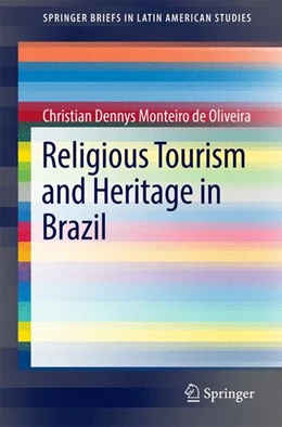 Abbildung von De Oliveira | Religious Tourism and Heritage in Brazil | 1. Auflage | 2016 | beck-shop.de