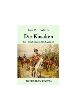Abbildung von Tolstoi | Die Kosaken | 1. Auflage | 2016 | beck-shop.de