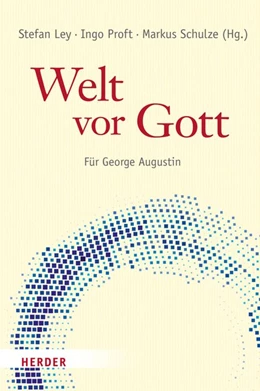 Abbildung von Ley / Proft | Welt vor Gott | 1. Auflage | 2016 | beck-shop.de