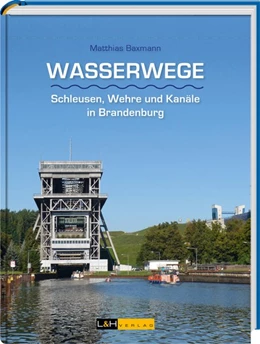 Abbildung von Baxmann / Brandenburgisches Landesamt für Denkmalpflege und Archäologisches Landesmuseum | Wasserwege | 1. Auflage | 2026 | beck-shop.de