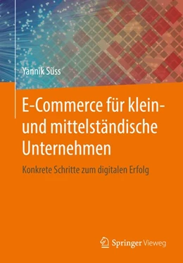 Abbildung von Süss | E-Commerce für klein- und mittelständische Unternehmen | 1. Auflage | 2016 | beck-shop.de