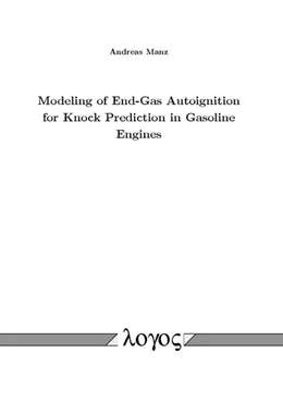 Abbildung von Manz | Modeling of End-Gas Autoignition for Knock Prediction in Gasoline Engines | 1. Auflage | 2016 | beck-shop.de