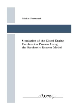 Abbildung von Pasternak | Simulation of the Diesel Engine Combustion Process Using the Stochastic Reactor Model | 1. Auflage | 2016 | beck-shop.de