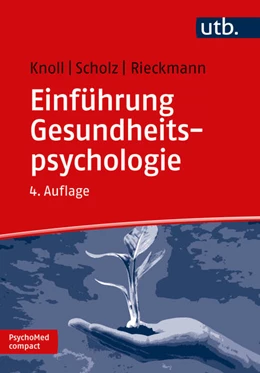 Abbildung von Knoll / Scholz | Einführung Gesundheitspsychologie | 4. Auflage | 2017 | 2650 | beck-shop.de