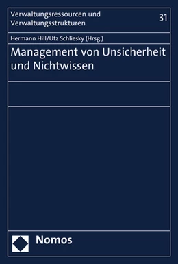 Abbildung von Hill / Schliesky | Management von Unsicherheit und Nichtwissen | 1. Auflage | 2016 | 31 | beck-shop.de