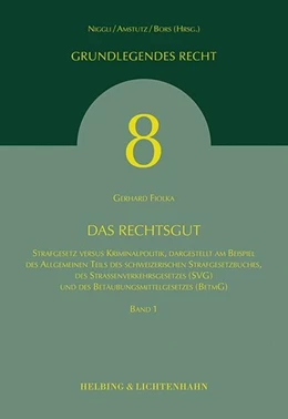 Abbildung von Fiolka | Das Rechtsgut | 1. Auflage | 2006 | Band 8 | beck-shop.de