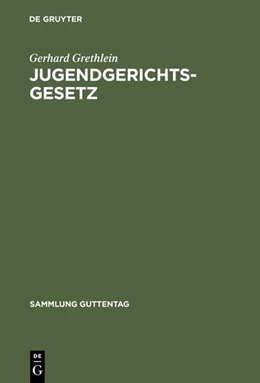 Abbildung von Grethlein | Jugendgerichtsgesetz | 1. Auflage | 1959 | beck-shop.de