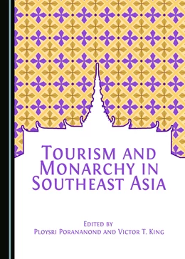 Abbildung von Porananond / King | Tourism and Monarchy in Southeast Asia | 1. Auflage | 2016 | beck-shop.de